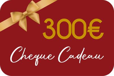 Chèque Cadeau 300 €